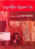 Splinters: A Collection of Short Short Stories