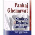 Strategy and the Business Landscape: Text and Cases