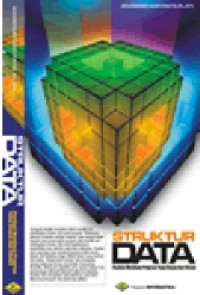 STRUKTUR DATA, Pondasi Membuat Program yang Elegan dan Efisien