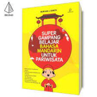 Super Gampang Belajar Bahasa Mandarin Untuk Pariwisata