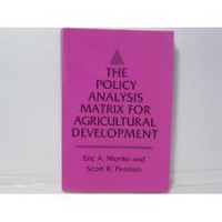 THE POLICY ANALYSIS MATRIX FOR AGRICULTURAL DEVELOPMENT