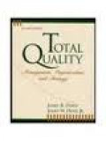 TOTAL QUALITY: Management, Organization, and Strategy