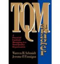 TQ MANAGER: A Practical Guide for Managing in a Total Quality Organization