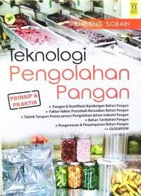 Teknologi Pengolahan Pangan ; Prinsip dan Praktik