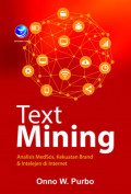 Text Mining, Analisis Medsos, Kekuatan Brand Dan Intelijen Di Internet