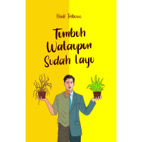 Tumbuh walaupun sudah layu