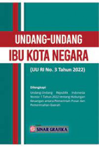 Undang-undang Ibu Kota Negara ( Uu Ri No.33 Tahun 2022)