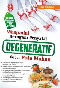 Waspadai Penyakit Degeneratif akibat Pola Makan