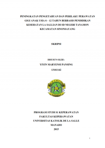 Peningkatan Pengetahuan Dan Perilaku Perawatan Gigi Anak Usia 6-12 Tahun Berbasis Pendidikan Kesehatan La Sallian Di SD Negeri Tanamon Kecamatan Sinon