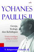 Yohanes Paulus II: Gereja, teologi dan kehidupan
