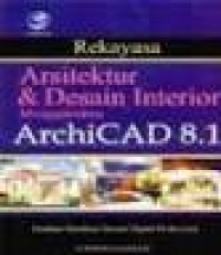 Rekayasa arsitektur & desain interior menggunakan ArchiCAD 8.1