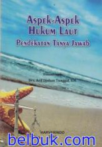 Aspek-Aspek Hukum Laut Pendekatan Tanya Jawab