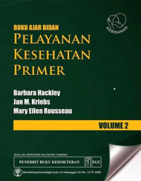 Buku Ajar Bidan Pelayanan Kesehatan Primer, Vol. 2