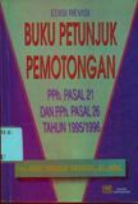 BUKU PETUNJUK PEMOTONGAN PPh 21 DAN PPh 26