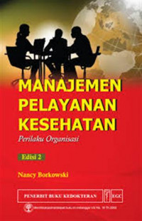 Manajemen pelayanan kesehatan perilaku organisasi