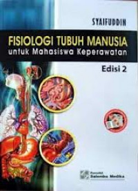 Fisiologi tubuh manusia : untuk mahasiswa keperawatan