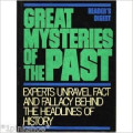 Great Mysteries Of The Past - Experts Unravel Fact And Fallacy Behind The Headlines Of History