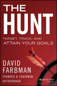 The Hunt ; Target , Track, and Attain Your Goals