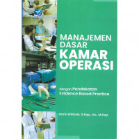 Image of Manajemen dasar kamar operasi dengan pendekatan evidence based practice