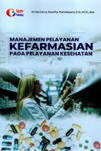 Manajemen pelayanan kefarmasian pada pelayanan kesehatan