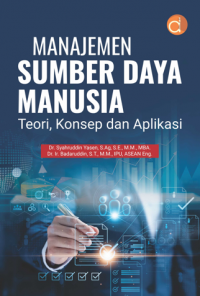 Manajemen sumber daya manusia ; teori, konsep dan aplikasi