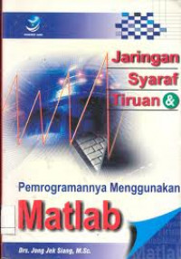 Jaringan syaraf tiruan & pemrogramannya menggunakan MATLAB