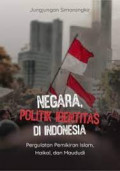 Negara, Politik Identitas Di Indonesia: Pemikiran Islam, Haikal, Dan Maududi