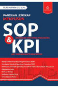 Panduan lengkap menyusun SOP (standard operating procedure) dan KPI (key performance indicators)