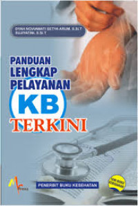 Panduan Lengkap Pelayanan KB Terkini