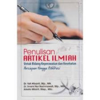 Penulisan Artikel Ilmiah Untuk Bidang Keperawatan Dan Kesehatan