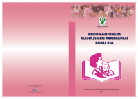 Petunjuk Teknis Penggunaan buku Kesehatan Ibu dan Anak