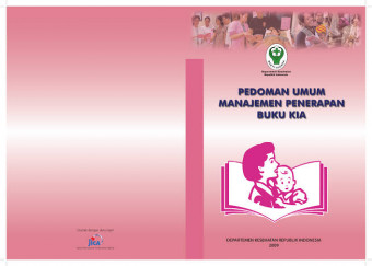 Petunjuk Teknis Penggunaan buku Kesehatan Ibu dan Anak