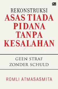 rekonstruksi Asas Tiada Pidana tanpa Kesalahan