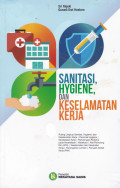 Sanitasi, Hygiene, dan Keselamatan Kerja