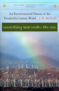 Something new under the sun : an environmental history of the twentieth-century world