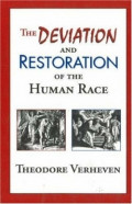 The Deviation and Restoration of the Human Race