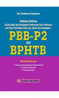 Undang-undang Pajak Bumi dan Bangunan Perkotaan dan Pedesaan dan bea Perolehan Hak Atas Tanah dan Bangunan (PBB-P2 dan BPHTB)