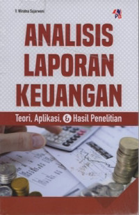 Analisis Laporan Keuangan ; Teori, Aplikasi, dan Hasil Penelitian