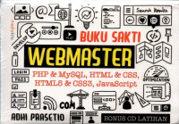 Buku Sakti Webmaster ; PHP & MySQL, HTML & CSS, HTML5 & CSS3, JavaScript