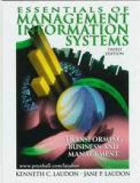 Essentials of Management Information Systems: Transforming Business and Management