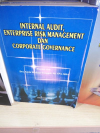 Internal Audit, Enterprise Risk Management dan Corporate Governance
