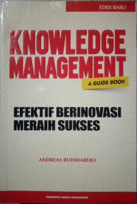 Knowledge Management a Guide Book