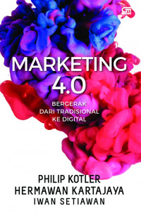 Marketing 4.0 bergerak dari tradisional ke digital