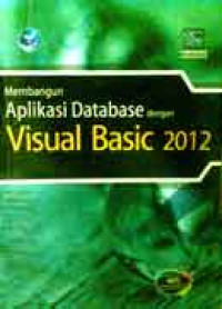 Image of Membangun Aplikasi Database dengan Visual Basic 2012