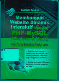 Membangun Website Dinamis Interaktif dengan PHP-MySQL (Windows & Linux) untuk Tingkat Pemula dan Lanjut