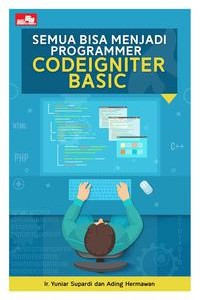 Image of Semua bisa menjadi programmer codeigniter basic