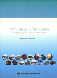 Image of Tata kelola Destinasi Membangun Ekosistem Pariwisata