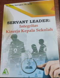 Image of Servant Leader : Integritas Kinerja Kepala Sekolah