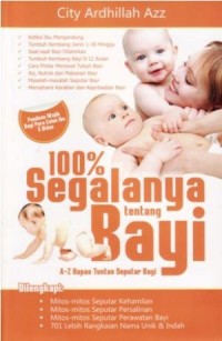 Image of 100% Segalahnya tentang Bayi