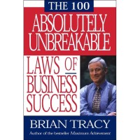 Image of The 100 absolutely unbreakable laws of business success